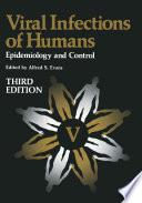 Viral infections of humans : epidemiology and control /