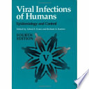 Viral infections of humans : epidemiology and control /