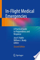 In-Flight Medical Emergencies : A Practical Guide to Preparedness and Response /