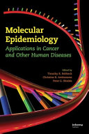 Molecular epidemiology : applications in cancer and other human diseases /