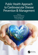 Public health approach to cardiovascular disease prevention & management /