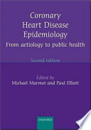 Coronary heart disease epidemiology : from aetiology to public health /