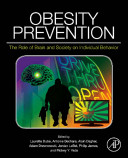 Obesity prevention : the role of brain and society on individual behavior /