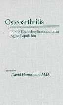 Osteoarthritis : public health implications for an aging population /