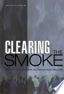 Clearing the smoke : assessing the science base for tobacco harm reduction /