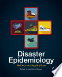 Disaster epidemiology : methods and applications /