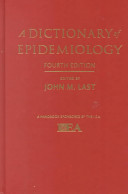 A dictionary of epidemiology /