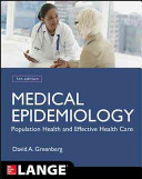 Medical epidemiology : population health and effective health care /