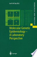 Molecular genetic epidemiology : a laboratory perspective /