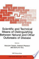 Scientific and technical means of distinguishing between natural and other outbreaks of disease /