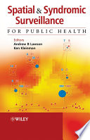Spatial and syndromic surveillance for public health /
