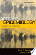 Applied epidemiology : theory to practice /