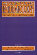 Molecular epidemiology : principles and practices /