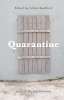 Quarantine : local and global histories /