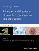 Russell, Hugo & Ayliffe's principles and practice of disinfection, preservation and sterilization /