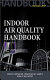 Indoor air quality handbook /