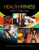 Health and fitness : a guide to a healthy lifestyle /
