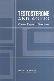 Testosterone and aging : clinical research directions /