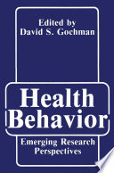 Health behavior : emerging research perspectives /