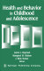 Health and behavior in childhood and adolescence /