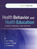 Health behavior and health education : theory, research, and practice /