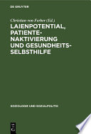 Laienpotential, Patientenaktivierung und Gesundheitsselbsthilfe /