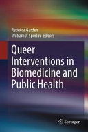 Queer Interventions in Biomedicine and Public Health /