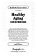 Healthy aging sourcebook : basic consumer health information about maintaining health through the aging process, including advice on nutrition, exercise, and sleep, help in making decisions about midlife issues and retirement, and guidance concerning practical and informed choices in health consumerism; along with data concerning the theories of aging, different experiences in aging by minority groups, and facts about aging now and aging in the future; and featuring a glossary, a guide to consumer help, additional suggested reading, and practical resource directory /