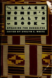 The Black women's health book : speaking for ourselves /