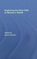 Exploring the dirty side of women's health /