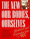 The new our bodies, ourselves : a book by and for women /