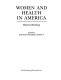 Women and health in America : historical readings /