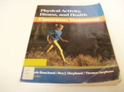 Physical activity, fitness, and health consensus statement /