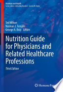 Nutrition Guide for Physicians and Related Healthcare Professions /