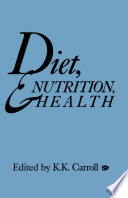 Diet, nutrition, and health /