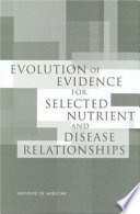 Evolution of evidence for selected nutrient and disease relationships /