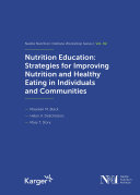 Nutrition education : strategies for improving nutrition and healthy eating in individuals and communities /