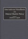 International handbook on mental health policy /