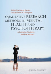 Qualitative research methods in mental health and psychotherapy : a guide for students and practitioners /