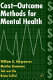 Cost-outcome methods for mental health /