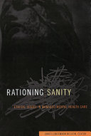 Rationing sanity : ethical issues in managed mental health care /