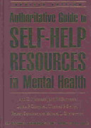 Authoritative guide to self-help resources in mental health /