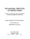 The national directory of mental health : a guide to adult outpatient mental health facilities and services throughout the United States /