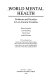 World mental health : problems and priorities in low-income countries /