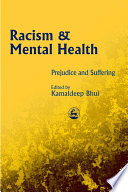 Racism and mental health : prejudice and suffering /