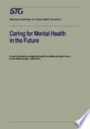 Caring for mental health in the future : future scenarios on mental health and mental health care in the Netherlands, 1990-2010 /