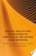Mental health and psychological practice in the United Arab Emirates /