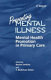 Preventing mental illness : mental health promotion in primary care /