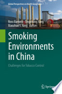 Smoking Environments in China  : Challenges for Tobacco Control /