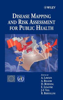 Disease mapping and risk assessment for public health /